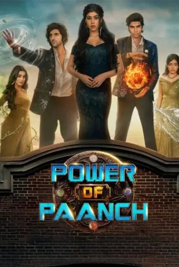 Power of Paanch Season 1 (2025) Hindi HDRip 1080p 720p 480p Full Episodes Download