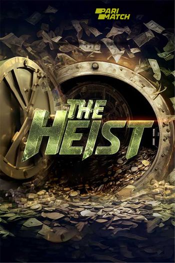 The Heist (2024) Hindi HDTS 1080p 720p 480p Full Movie Download