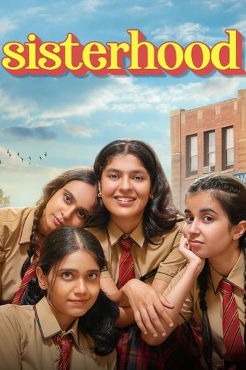 Sisterhood Season 1 (2024) Hindi HDRip 1080p 720p 480p Full Episodes Download