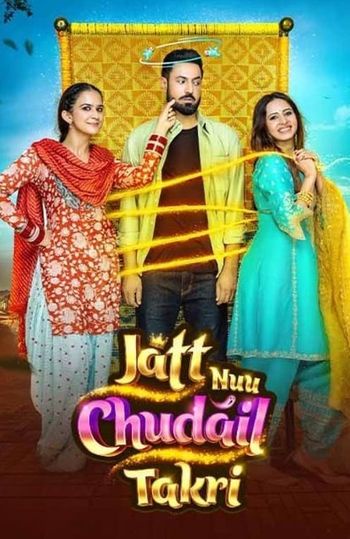 Jatt Nuu Chudail Takri (2024) Punjabi HDRip 1080p 720p 480p Full Movie Download