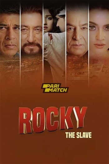 Rocky The Slave (2024) Hindi V2 pDVDRip 1080p 720p 480p Full Movie Download