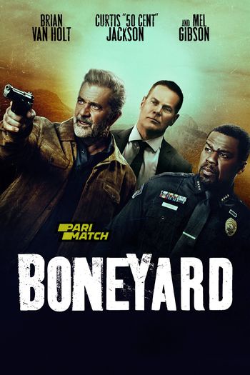 Boneyard (2024) Hindi (HQ-Dub) HDRip 1080p 720p 480p Full Movie Download