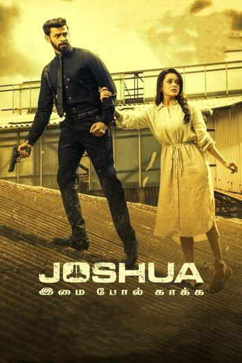 Joshua: Imai Pol Kaka (2024) HDRip 1080p 720p 480p Dual Audio Hindi Tamil