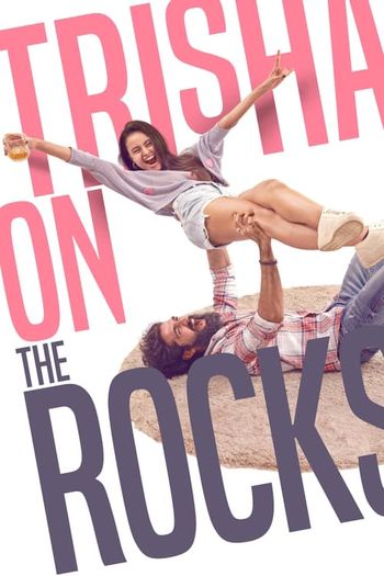 Trisha on the Rocks (2024) HDRip 1080p 720p 480p Dual Audio Hindi Gujarati