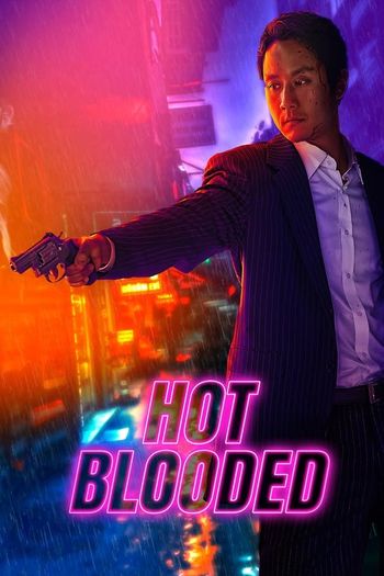 Hot Blooded (2022) HDRip 1080p 720p 480p Dual Audio Hindi Korean