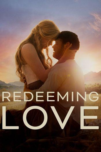 Redeeming Love (2022) BluRay 1080p 720p 480p Dual Audio Hindi English