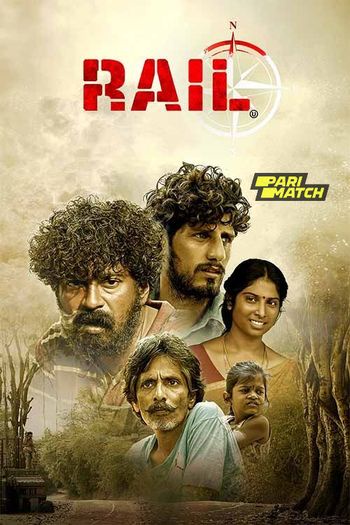 Rail (2024) Tamil pDVDRip 1080p 720p 480p Full Movie Download