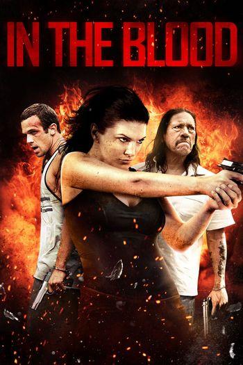 In the Blood (2014) BluRay 1080p 720p 480p Dual Audio Hindi English