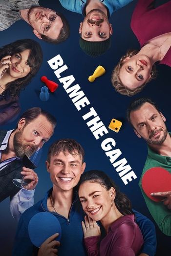 Blame the Game (2024) HDRip 1080p 720p 480p Dual Audio Hindi English