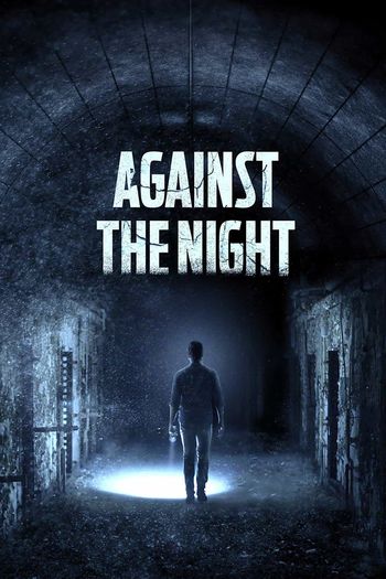 Against the Night (2017) BluRay 720p 480p Dual Audio Hindi English