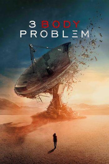 3 Body Problem Season 1 (2024) HDRip 720p 480p Dual Audio Hindi English