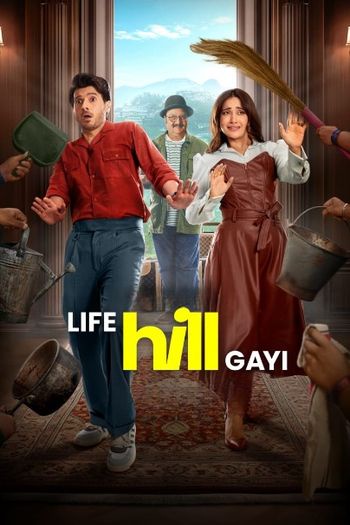 Life Hill Gayi Season 1 (2024) Hindi HDRip 1080p 720p 480p Full Episodes Download