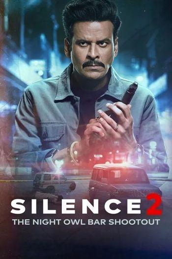 Silence 2: The Night Owl Bar Shootout (2024) Hindi HDRip 1080p 720p 480p Full Movie Download