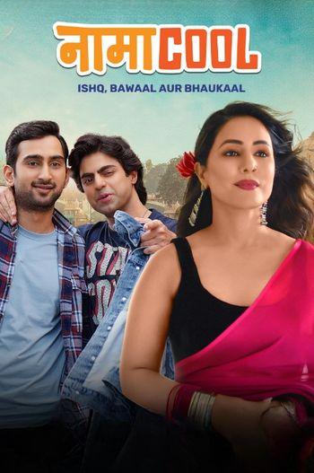 NamaCool Season 1 (2024) Hindi HDRip 1080p 720p 480p Full Episodes Download