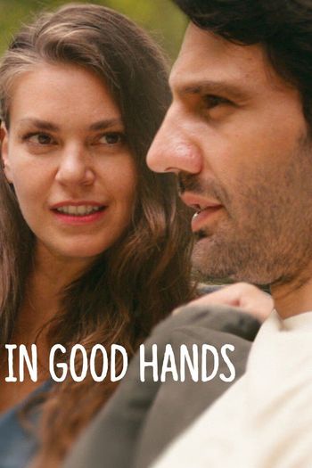 In Good Hands (2022) HDRip 1080p 720p 480p Dual Audio Hindi English