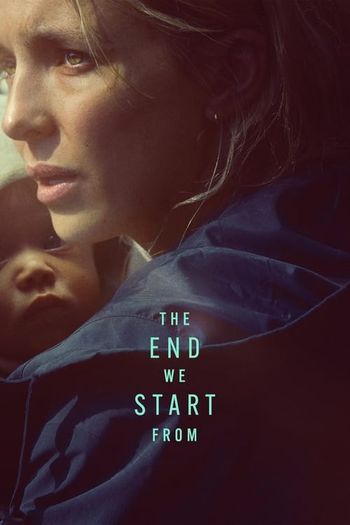 The End We Start From (2023) HDRip 1080p 720p 480p Dual Audio Hindi English